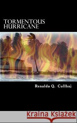 Tormentous hurricane Cullhaj, Renalda Q. 9781530529490 Createspace Independent Publishing Platform - książka
