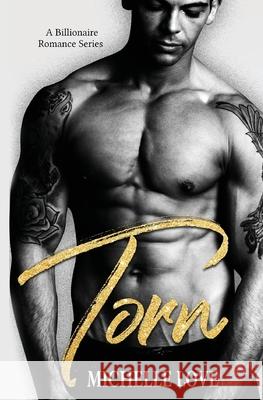 Torn: A Billionaire Romance Series Michelle Love 9781648083075 Blessings for All, LLC - książka