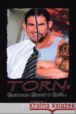 Torn: Between Good and Evil... Brett Siciliano 9781645847205 Page Publishing, Inc - książka