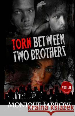 Torn Between Two Brothers Volume II Monique Farrow 9780692247471 E-Ink It Publishing - książka