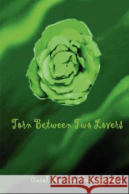 Torn Between Two Lovers Carol Ann Culbert Johnson 9781430300823 Lulu.com - książka