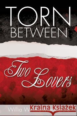Torn Between Two Lovers Willia Winnie Momberere 9781498467582 Xulon Press - książka