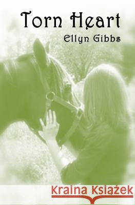 Torn Heart Ellyn Gibbs 9781456427764 Createspace Independent Publishing Platform - książka