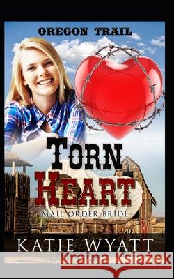 Torn Heart Katie Wyatt 9781521725238 Independently Published - książka