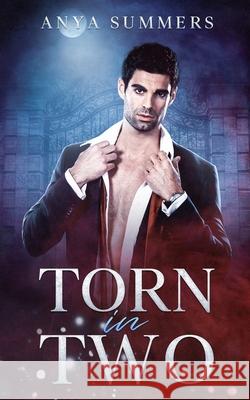 Torn In Two Anya Summers 9798584004200 Independently Published - książka