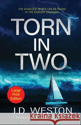 Torn In Two: A British Crime Thriller Novel J. D. Weston 9781914270536 Weston Media Press - książka