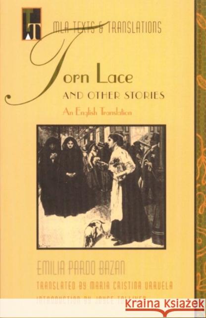 Torn Lace and Other Stories: An English Translation Pardo Bazán, Emilia 9780873527842 Modern Language Association of America - książka