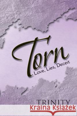 Torn: Love, Lies, Deceit Trinity 9781490705644 Trafford Publishing - książka