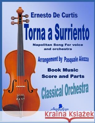 Torna a Surriento: Score and Parts Pasquale Aiezza Ernesto D 9781653544165 Independently Published - książka