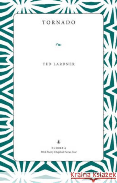 Tornado Ted Lardner 9780873389556 Kent State University Press - książka