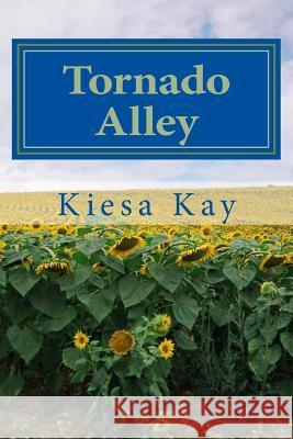 Tornado Alley Kiesa Kay 9781539121695 Createspace Independent Publishing Platform - książka