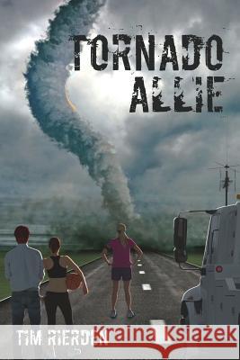 Tornado Allie Tim Rierden 9781477561966 Createspace - książka