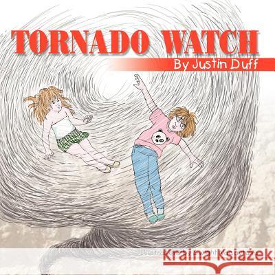 Tornado Watch Jc Duff 9781477118665 Xlibris Corporation - książka