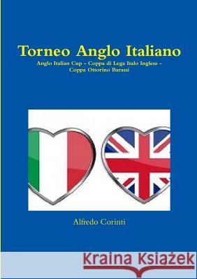 Torneo Anglo Italiano Alfredo Corinti 9781326568467 Lulu.com - książka