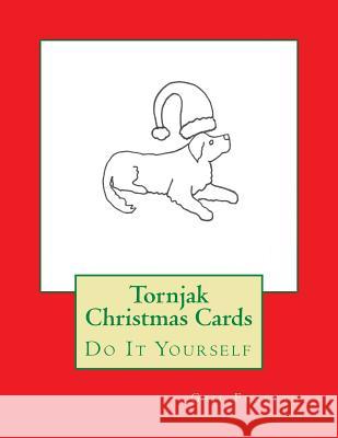 Tornjak Christmas Cards: Do It Yourself Gail Forsyth 9781519414557 Createspace - książka