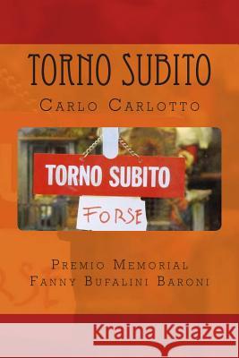 Torno subito Colli, Fosca 9781494708993 Createspace - książka