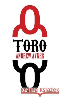 Toro Andrew Avner 9781684335237 Black Rose Writing - książka