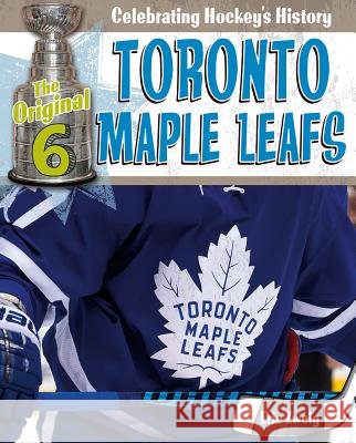 Toronto Maple Leafs Eric Zweig 9780778734413 Crabtree Publishing Company - książka