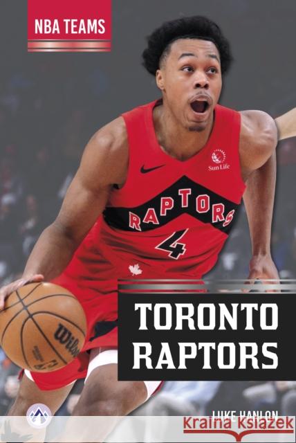 Toronto Raptors Luke Hanlon 9798892509510 North Star Editions - książka