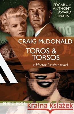 Toros & Torsos: A Hector Lassiter Novel Craig McDonald 9780992967406 Betimes Books - książka