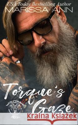 Torque's Gaze Marissa Ann 9781736579855 Marissa Ann - książka