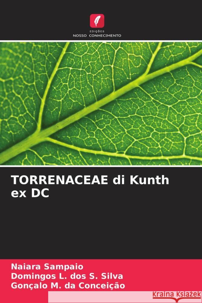 TORRENACEAE di Kunth ex DC Sampaio, Naiara, dos S. Silva, Domingos L., da Conceição, Gonçalo M. 9786208084103 Edições Nosso Conhecimento - książka