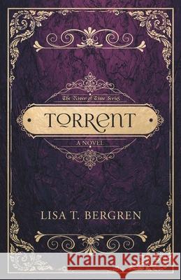 Torrent Lisa T. Bergren 9781735078670 Bergren Creative Group, Inc. - książka
