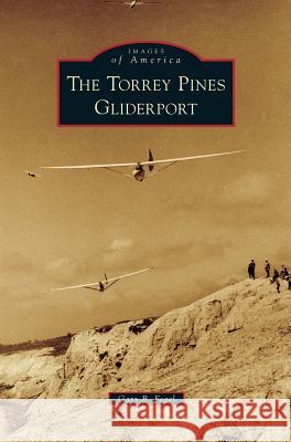 Torrey Pines Gliderport Gary B Fogel (Natural Selection, Inc., USA) 9781531676087 Arcadia Publishing Library Editions - książka