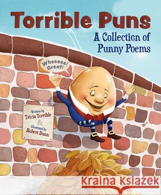 Torrible Puns: A Collection of Punny Poems Tricia Torrible Robert Dunn 9781957655468 Gnome Road Publishing - książka