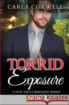 Torrid Exposure - Book 2 Carla Coxwell 9781773500126 Revelry Publishing - książka