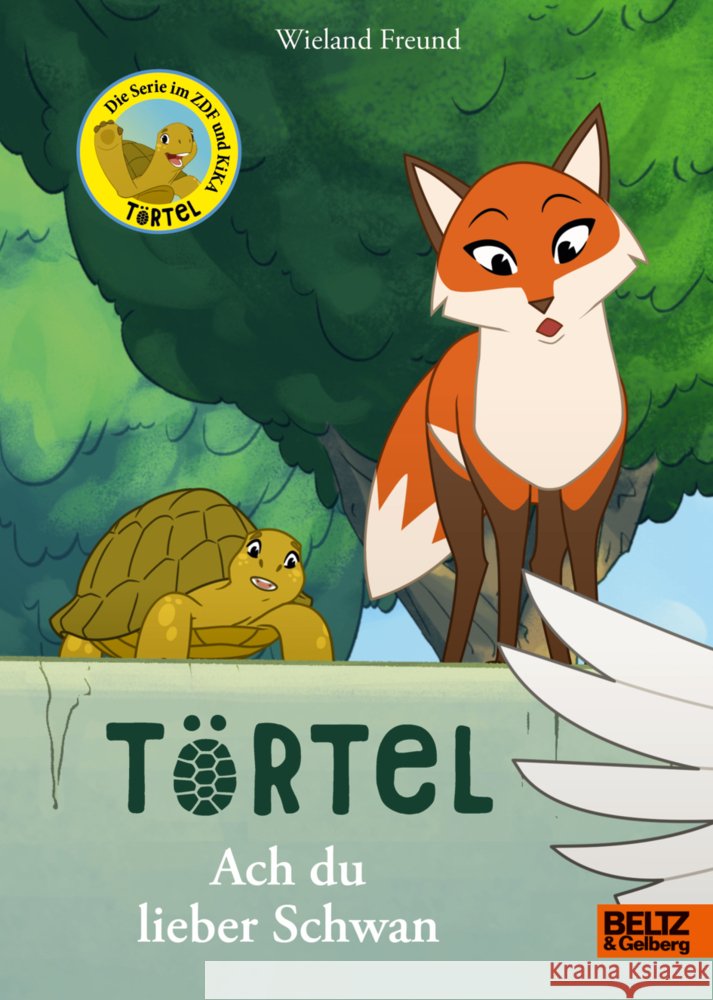 Törtel. Ach du lieber Schwan Freund, Wieland 9783407796226 Beltz - książka