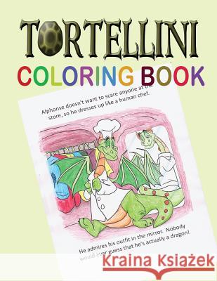 Tortellini Coloring Book Lauren Orbison Theo Solorio Tim Thompson 9781505303469 Createspace - książka