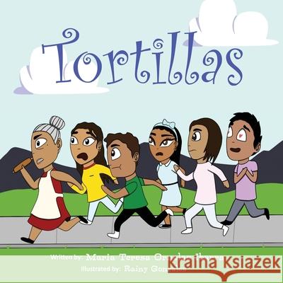 Tortillas Maria Teresa Ornela Rainy Gonzales 9780578996875 Espibano - książka