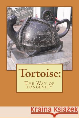 Tortoise: : The Way of longevity Samuels, George E. 9781513612829 Movement Publishing - książka