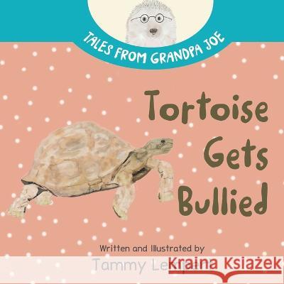 Tortoise Gets Bullied: A Social Emotional Learning SEL Feelings Book for Kids 4-8 Tammy Lempert Tammy Lempert  9789659301607 Tammy Lempert - książka