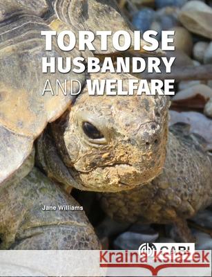 Tortoise Husbandry and Welfare Jane Williams 9781800629561  - książka