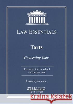 Torts, Law Essentials: Governing Law for Law School and Bar Exam Prep Sterling Tes Frank Addivinola 9781954725102 Sterling Education - książka