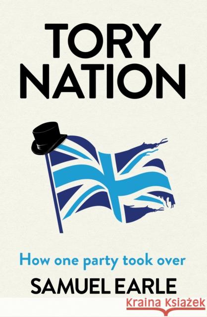 Tory Nation: The Dark Legacy of the World's Most Successful Political Party  9781398518513 Simon & Schuster Ltd - książka