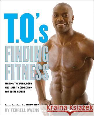 T.O.'s Finding Fitness: Making the Mind, Body, and Spirit Connection for Total Health Owens, Terrell 9781416595137 Simon & Schuster - książka