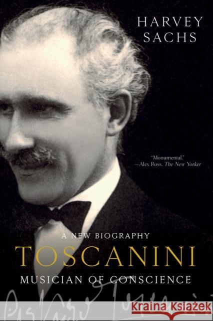 Toscanini: Musician of Conscience Harvey Sachs 9781631494901 Liveright Publishing Corporation - książka