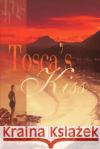 Tosca's Kiss Tyler Colby 9780595095568 Writers Club Press