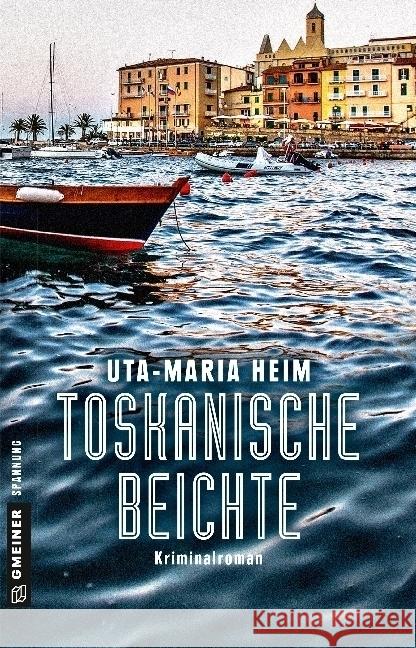 Toskanische Beichte : Kriminalroman Heim, Uta-Maria 9783839221259 Gmeiner - książka