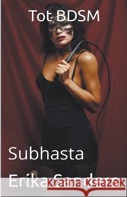 Tot BDSM. Subhasta Erika Sanders   9798223373551 Erika Sanders - książka