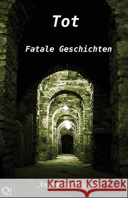 Tot: Fatale Geschichten Annemarie Nikolaus 9782902412587 Annemarie Nikolaus - książka