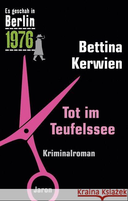 Tot im Teufelssee Kerwien, Bettina 9783897738737 Jaron Verlag - książka