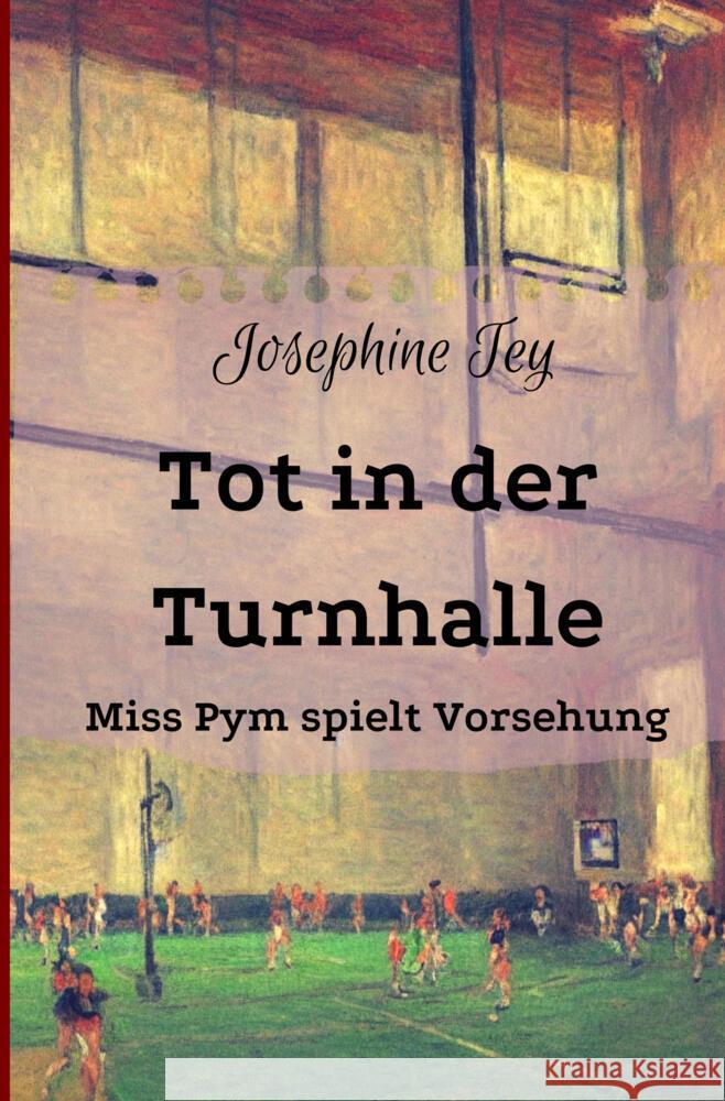 Tot in der Turnhalle Tey, Josephine 9783819440120 KI Classics - książka