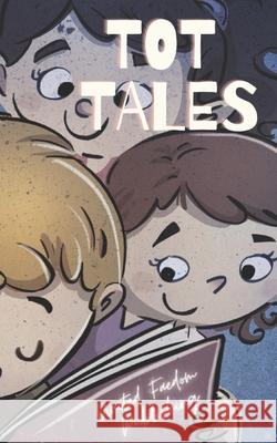 Tot Tales Vonnie Winslow Crist, Joshua D Taylor, Terry Sanville 9798714568886 Independently Published - książka