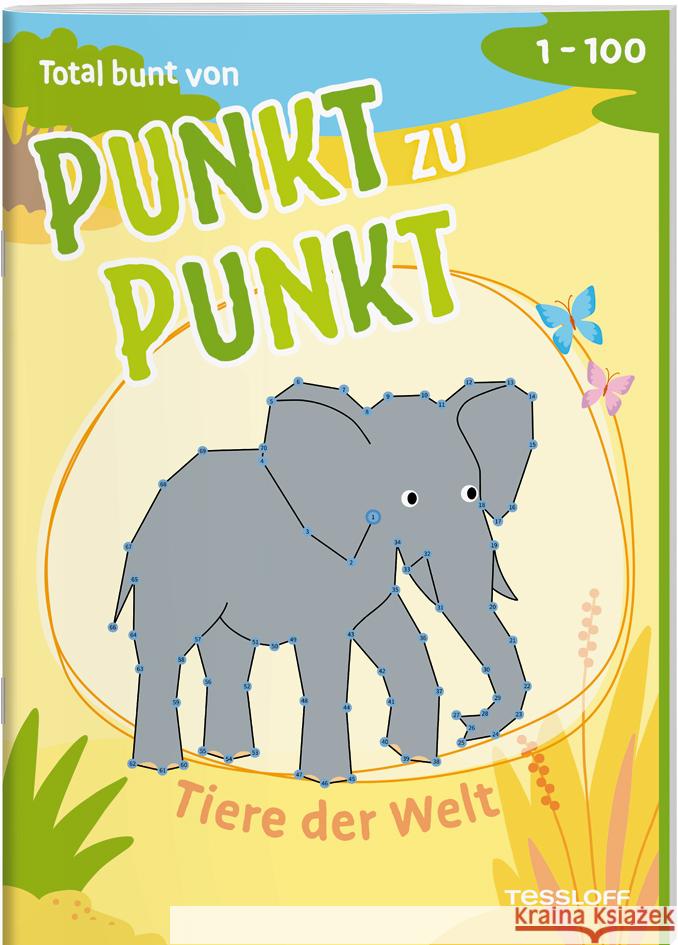 Total bunt von Punkt zu Punkt. Tiere der Welt. Von 1 bis 100  9783788647049 Tessloff Verlag Ragnar Tessloff GmbH & Co. KG - książka