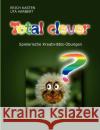 Total Clever: Spielerische Kreativitätsübungen Kasten, Erich 9783833464638 Books on Demand