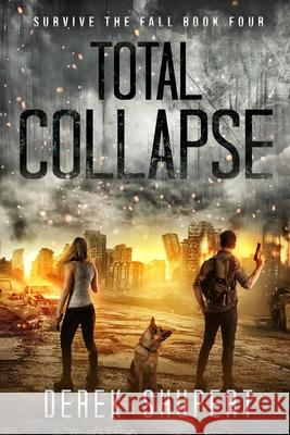 Total Collapse Derek Shupert   9798697787397 Independently Published - książka